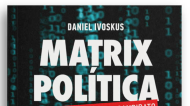 Daniel Ivoskus lanza Matrix Política, un libro para entender la construcción de un candidato